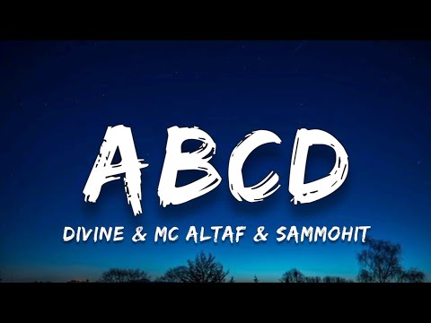 DIVINE & Mc Altaf & Sammohit - ABCD | (Lyrics)