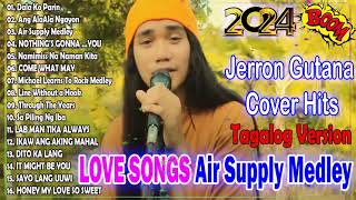Jerron Gutana Cover 2024🎶All out of love Air Supply Tagalog Version 🎶 Nice Original Filipino Music🍀