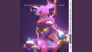 Смотреть клип Everything About You (Feat. Your Friend Polly) (Karim Naas Club Mix)