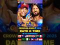 WWE Crown Jewel: Perth 2025 DATE &amp; TIME 🇦🇺 in 40 Countries #wwe #crownjewel