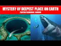 The deepest parts of the Earth