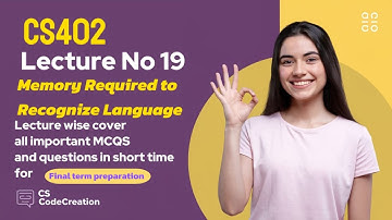 CS402 Lecture 19 |Memory Required to Recognize Language