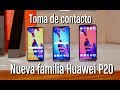 Huawei P20 Pro, P20 y P20 Lite: Primeras impresiones