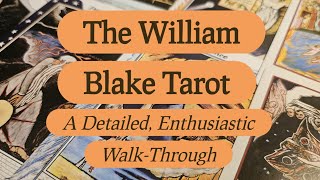 The William Blake Tarot of the Creative Imagination: A Detailed, Enthusiastic Walkthrough ☀️
