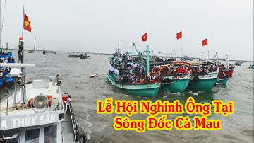 Cà Mau - Lễ Hội Nghinh Ông