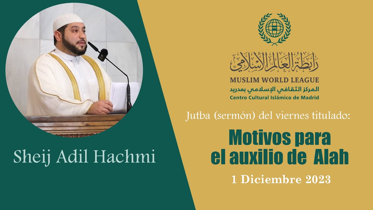 Motivos para el auxilio de Alah | Sheij Adil Hachmi | Centro Cultural ...