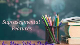Suprasegmental Features