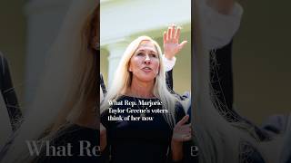 What Rep. Marjorie Taylor Greene's voters think of her now