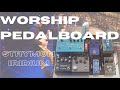 Worship pedalboard tone talkrig rundown  strymon iridium