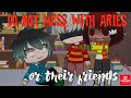 Do not mess with Aries or their friends || gacha skit || zodiac signs