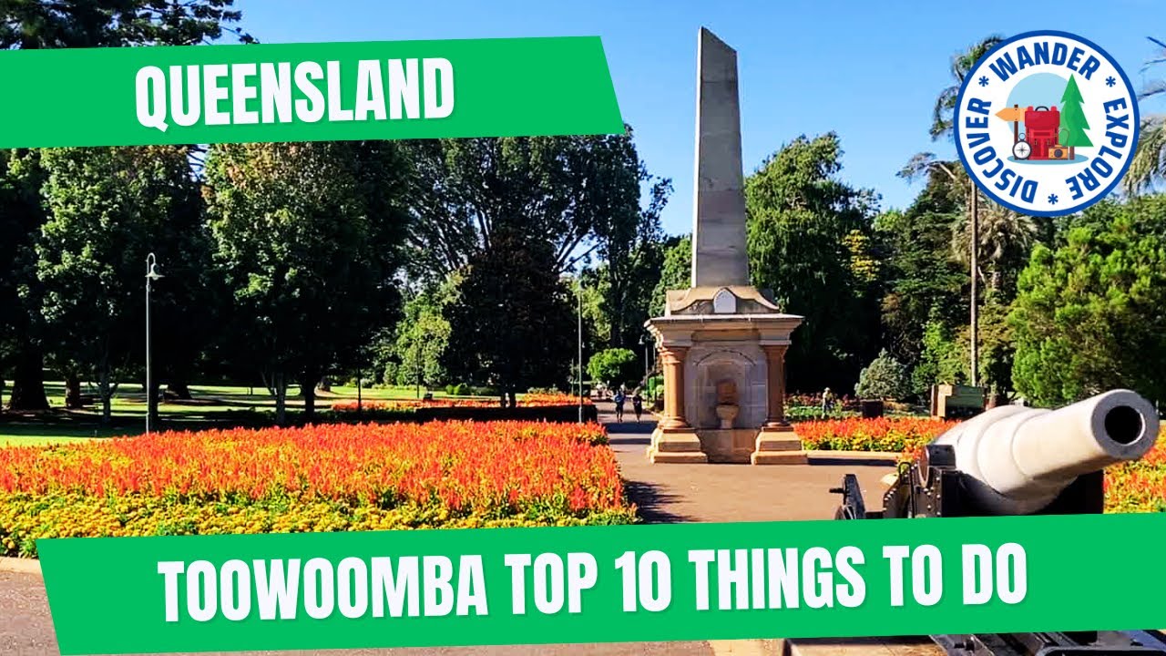 🌼 Toowoomba Top 10 Things to Do ~ Discover Queensland