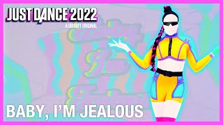 Just Dance 2022: Baby I'm Jealous by Bebe Rexha feat. Doja Cat | [Fanmade Mashup]