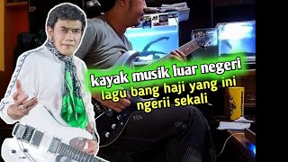 Buta tuli cover gitar instrument | ngeri lagunya bang haji ini
