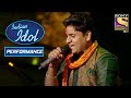 Nitin ने दिया "Chaiyaan Chaiyaan" पे दमदार Performance | Indian Idol Season 10