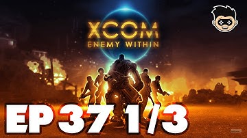 Xcom Enemy Within [Classic] Episode 37 1/3 : Base Defense