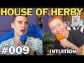 Herby House Podcast | Intuition | EP 009