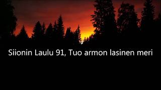Video thumbnail of "Siionin Laulu 91, Tuo armon lasinen meri (vanha)"