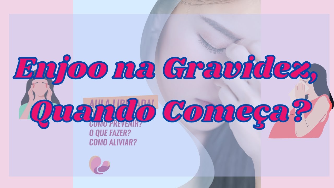 Enjoo na Gravidez Quando Começa I O Que Fazer Com Enjoo na Gravidez ...