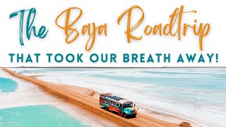 Join Us on An Epic Baja Roadtrip and Discover the Most Amazing Places! | Skoolie Life Vlog 6