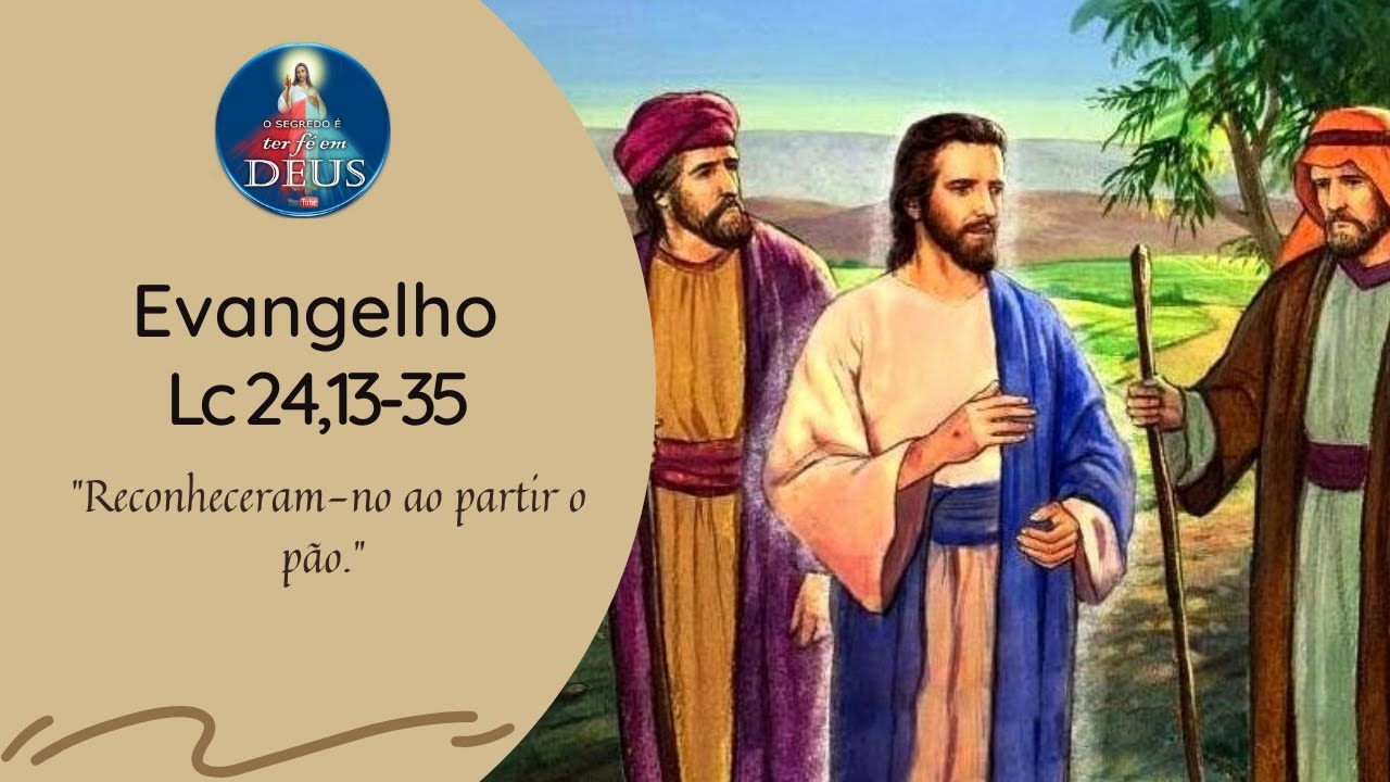 Evangelho de Lucas 24,13-35 com Reflexão -