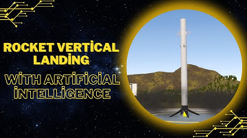 Rocket Vertical Landing With Artificial İntelligence