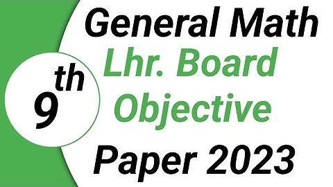 Lahore board General Math (Arts) objective paper 2023 solution|group 2|Objective paper Lahore board