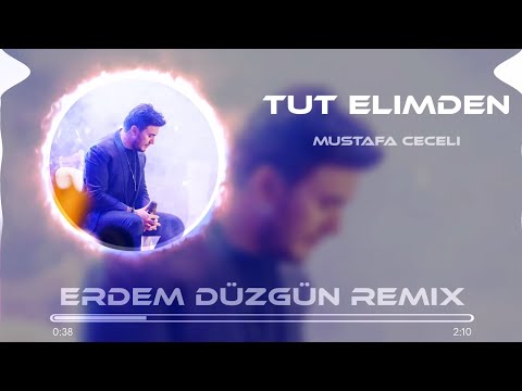 Mustafa Ceceli - Tut Elimden ( Erdem Düzgün Remix )