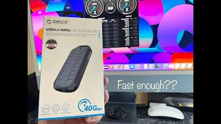 Orico USB 4.0/Thunderbolt 3/4 NMVe SSD Enclosure Unboxing and speed test