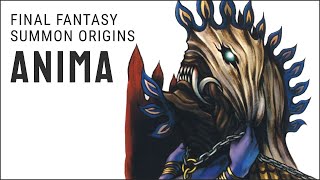 The Origins of Anima | Final Fantasy Summons Explained