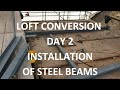LOFT CONVERSION DAY 2 - Demolition of Old Roof & Installation of Steel Beams - Day 2 of 18