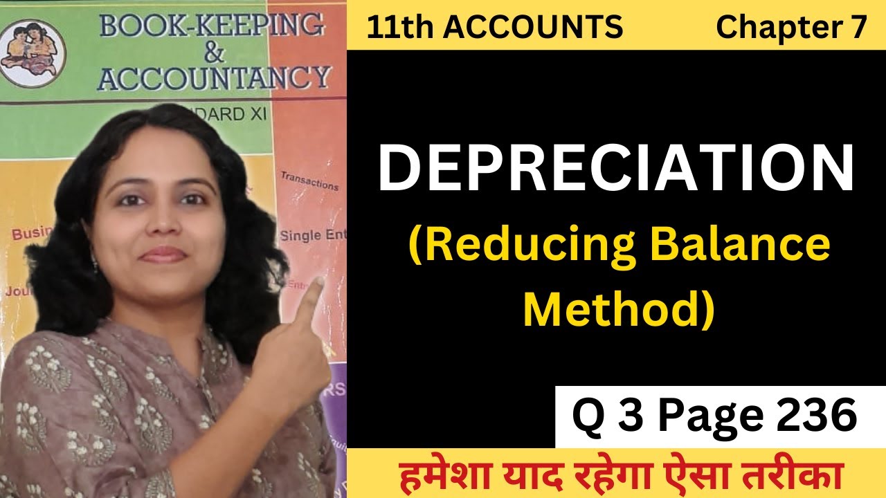 Q 3 page 236 WDV method of depreciation problems | 11th Accounts Maharashtra Board | Pooja Kela