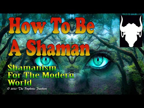 How To Be A Shaman : Quick Start Guide To Celtic Shamanism : Modern Shamanism Explained