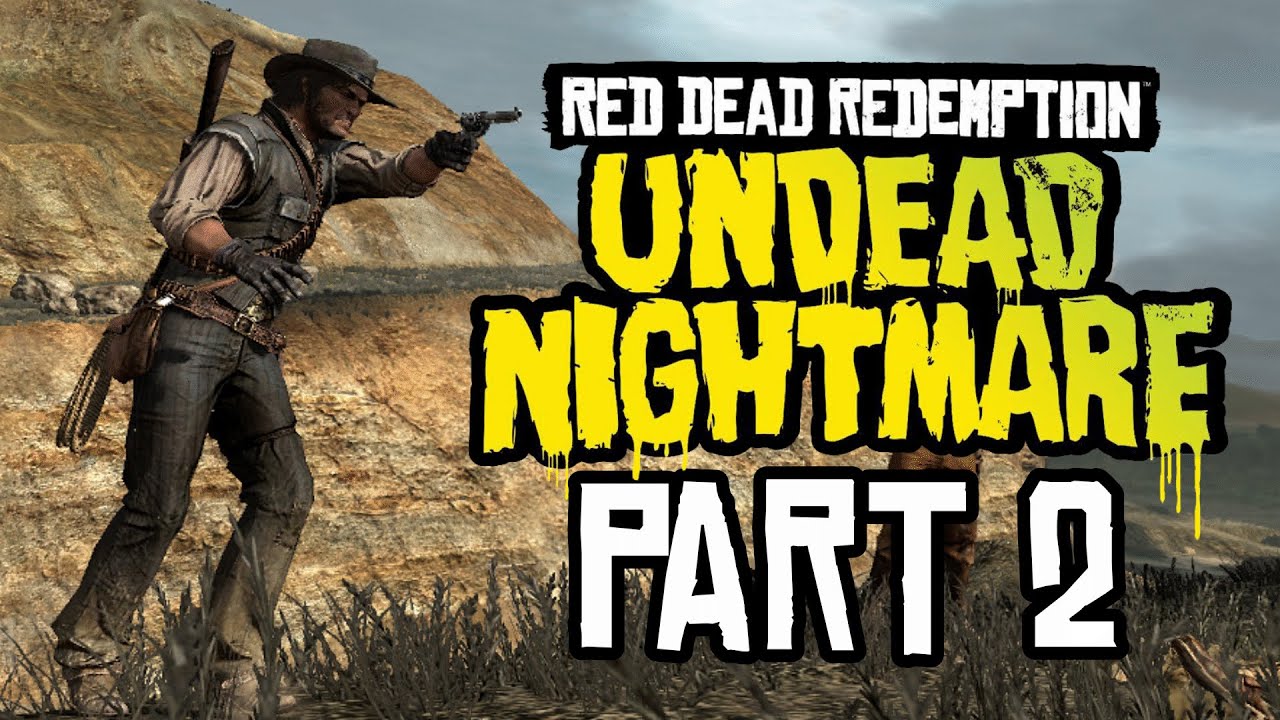 Red Dead Redemption: Undead Nightmare [LIVE] Playthrough - Part 2 - YouTube