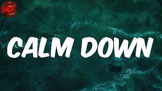 Rema - Calm Down (Lyrics)