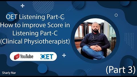 How to improve Score in Listening Part-C (Clinical Psychiatrist) (Part 3)