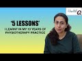 5 LESSONS LEARNED IN MY PHYSIOTHERAPY CAREER