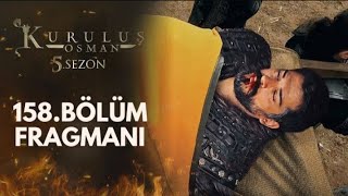 Kurulus Usman Season 5 episode 158 Bölüm Fragmani (trailer) || Explained Urdu || Kurulus Usman