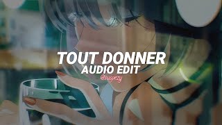 Tout Donner - Naza, sdm [edit audio]