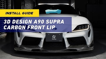 INSTALL GUIDE: 3D Design A90 Supra Carbon Front Lip