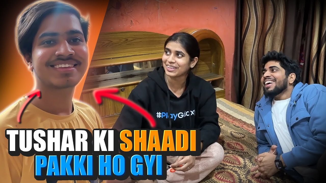Tushar Ki Shaadi Pakki Ho Gyi ? 😱
