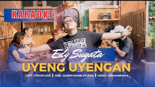 UYENG UYENGAN KARAOKE // EDY SUGATA