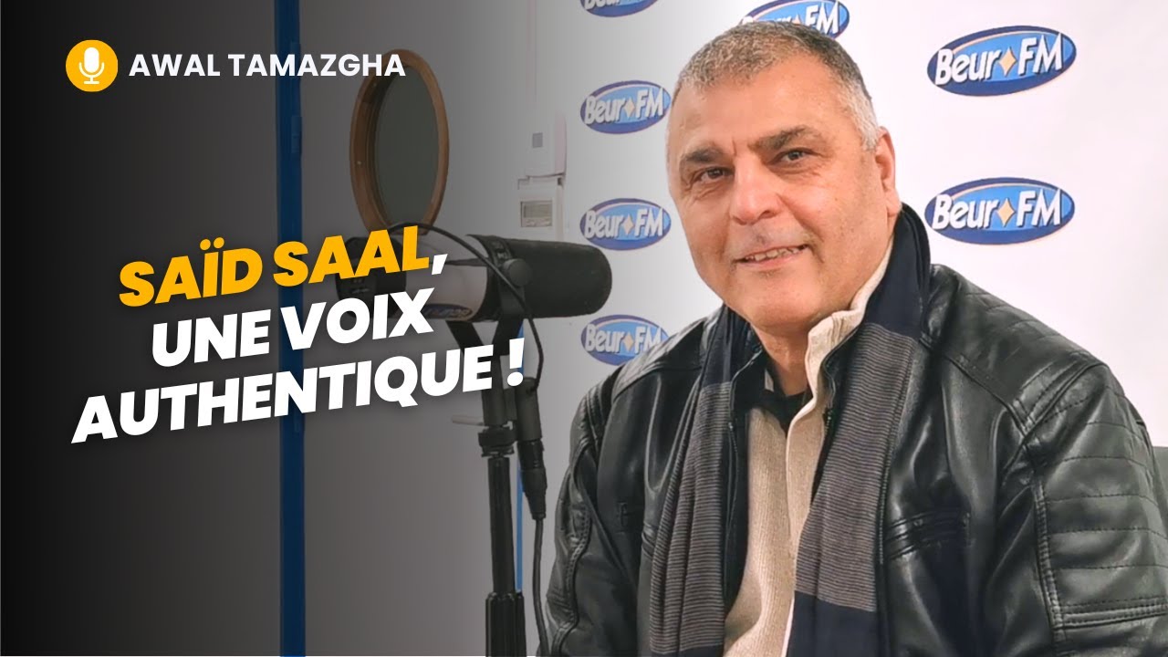 [Awal Tamazgha] Saïd Saal, une voix authentique !