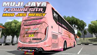 Mod Bussid Terbaru || MUJI JAYA "FLOWRESITA" FULL ACC JB5 MHD MERCY EURO 4 screenshot 1