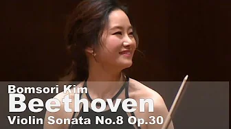 Beethoven Violin Sonata No.8 in G major Op.30 No.3 - Bomsori Kim 김봄소리 Beethoven Violin Sonata No.8 in G major Op.30 No.3 - Bomsori Kim 김봄소리