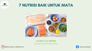 7 Nutrisi Baik Untuk Mata by Naswa JY Optik