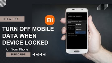 How to Turn Off Mobile Data When Device Locked on Xiaomi
