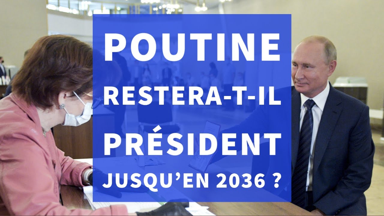 Aujourd'hui dans le monde Poutine resteratil président jusqu’en