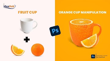 How to Create an Orange Cup Photo Manipulation in Photoshop | Fruit Cup - Orange Cup Manipulation