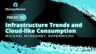 Podcast #105 - Infrastructure Trends from Edge to Core