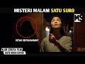 SERAM!! HARI RAYA ATAU LEBARANNYA PARA SETAN! -Alur cerita film "Satu Suro" | #Mstory vol.62